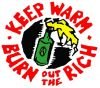 Keep warm, burn out the rich 2